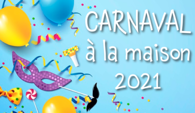CARNAVAL 2021 PROLONGATION DE LA  DATE LIMITE