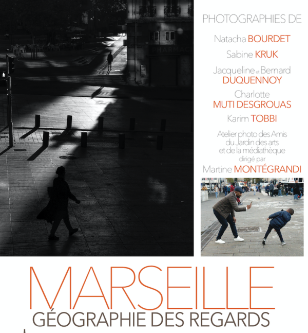 Exposition : Marseille, géographie des regards