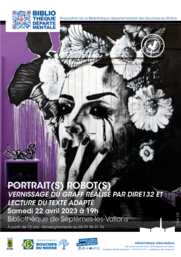 Portrait(s) robot(s) : vernissage du graff réalisé par Dire132 et lecture du texte adapté