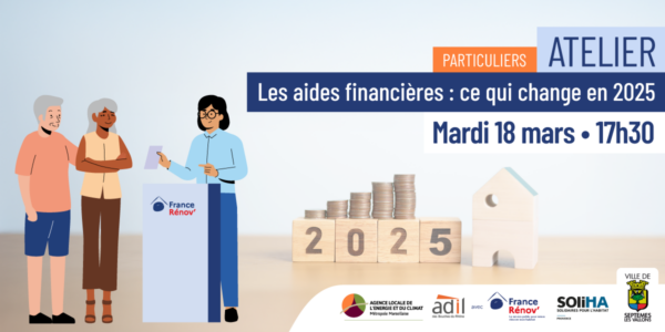 Atelier : venez découvrir les aides financières mobilisables pour un projet de rénovation énergétique de votre logement