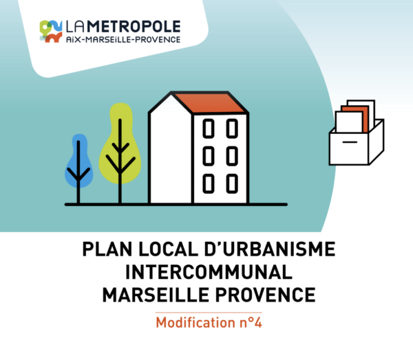 Enquête publique - Modification n°4 du PLUi Marseille-Provence - du 11 mars au 11 avril
