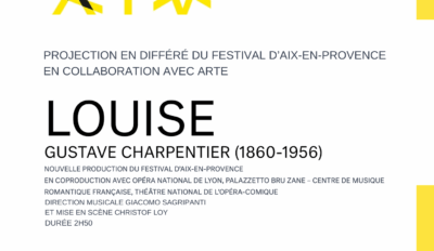 Projection de “Louise” en différé du Festival d’Aix-en-Provence