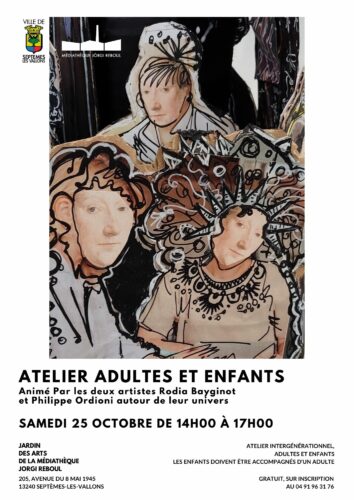 Atelier adultes & enfants animé par Rodia Bayginot et Philippe Ordioni