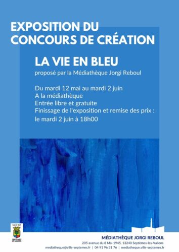 Exposition du concours de création “La vie en bleu”